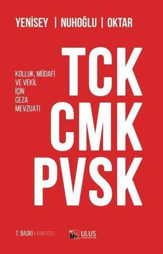 TCK-CMK-PVSK-Kolluk Müdafi ve Vekil İçin Ceza Mevzuatı - Kolektif  - Ulus Medya Yayıncılık