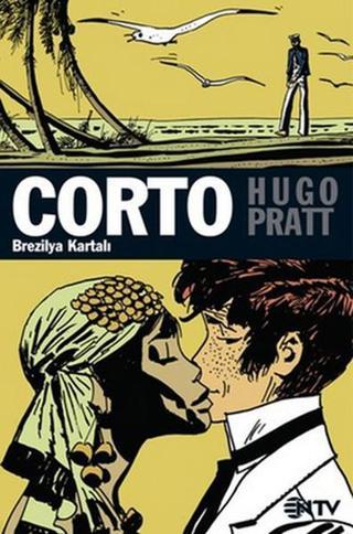 Corto Maltese - Brezilya Kartalı - Hugo Pratt - NTV