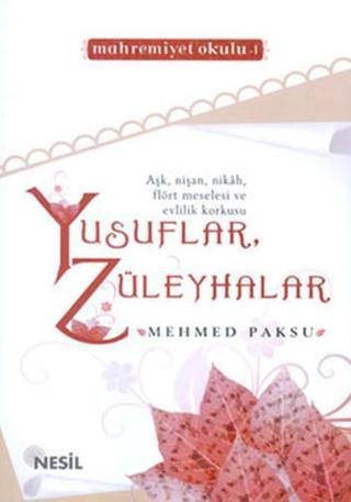 Yusuflar Züleyhalar - Mehmed Paksu - Nesil Yayınları