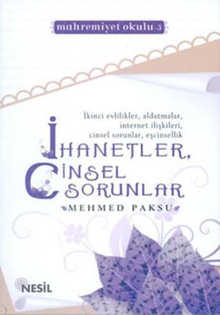 İhanetler Cinsel Sorunlar - Mehmed Paksu - Nesil Yayınları Kelepir Kitaplar