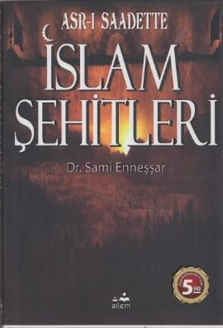 Asr-ı Saadette İslam Şehitleri - Sami Enneşşar - Ailem