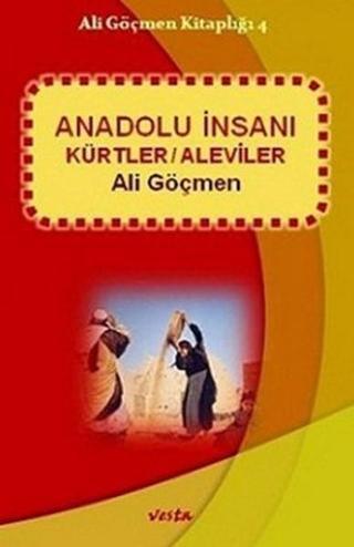 Anadolu İnsanı - Ali Göçmen - Vesta Yayınları