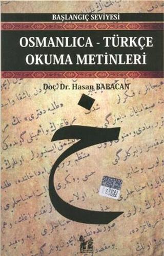 Osmanlıca-Türkçe Okuma Metinleri - Başlangıç Seviyesi-4 - Hasan Babacan - AltınPost