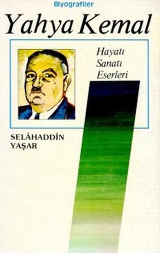 Yahya Kemal Hayatı / Sanatı / Eserleri - Nesil Yayınları Kelepir Kitaplar