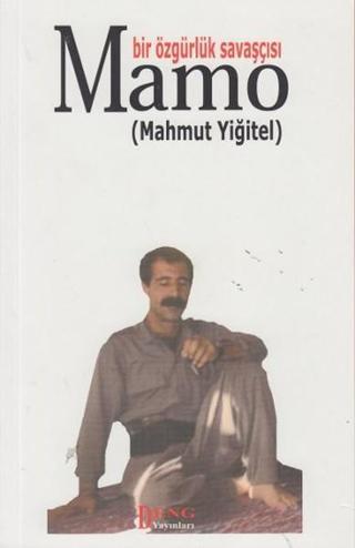 Bir Özgürlük Savaşçısı Mamo Kürtçe - Türkçe - Mahmut Yiğitel - Deng Yayınları