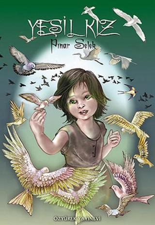 Yeşil Kız Pınar Selek Özyürek Yayınevi