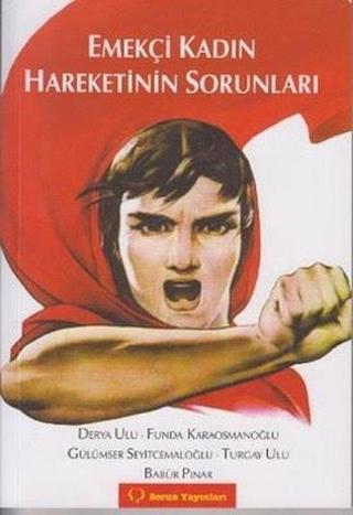 Emekçi Kadın Hareketinin Sorunları - Babür Pınar - Sorun Yayınları