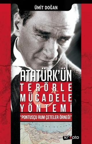 Atatürk'ün Terörle Mücadele Yöntemi - Ümit Doğan - Kripto