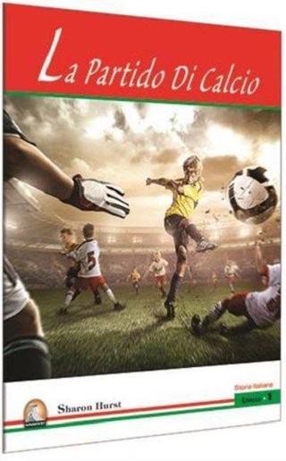 La Partido Di Calcio-Livello 1 - Sharon Hurst - Kapadokya Yayınları