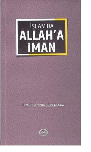 İslam'da Allah'a İman - İbrahim Hilmi Karslı - Diyanet İşleri Başkanlığı