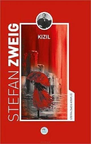 Kızıl-Stefan Zweig Kitaplığı - Stefan Zweig - Mavi Çatı Yayınları