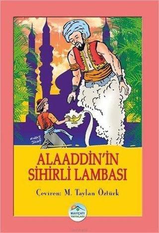 Aladdinin Sihirli Lambası - Kolektif  - Mavi Çatı Yayınları