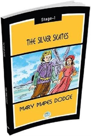 The Silver Skates-Stage 1 Mary Mapes Dodge Mavi Çatı Yayınları
