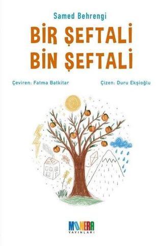 Bir Şeftali Bin Şeftali - Samed Behrengi - Monera Yayınları
