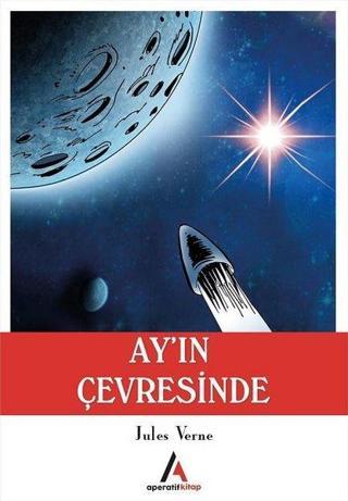 Ayın Çevresinde - Jules Verne - Aperatif Kitap