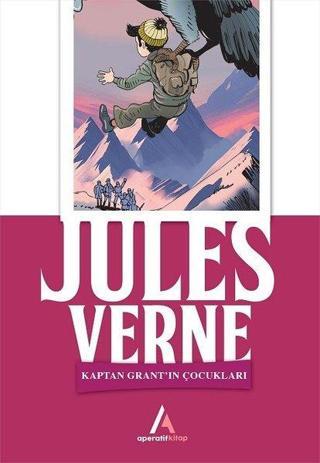 Kaptan Grantın Çocukları - Jules Verne - Aperatif Kitap