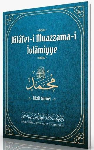 Hilafet-i Muazzama-i İslamiyye - Nazif Süruri - Darul Hilafetil Aliyye Medresesi