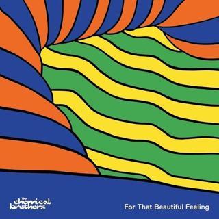 The Chemical Brothers For That Beautiful Feeling Plak - The Chemical Brothers
