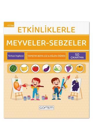 GoftemEtkinliklerle Meyveler Sebzeler - Türkçe Ingilizce - 50 Çıkartma - 24 Sayfa Eğitici Aktivite Kitabı
