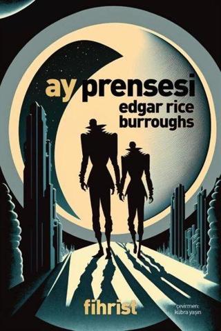 Ay Prensesi - Edgar Rice Burroughs - Fihrist