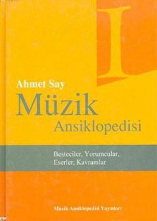 Müzik Ansiklopedisi - 3 Cilt Takım - Ahmet Say - Müzik Ansiklopedisi Yayınları