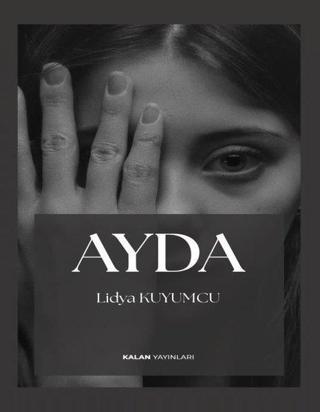 Ayda - Lidya Kuyumcu - Kalan Yayınları