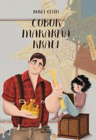 Çubuk Makarna Kralı - Genç Kitaplar - Buket Çetin - Smirna Yayınları