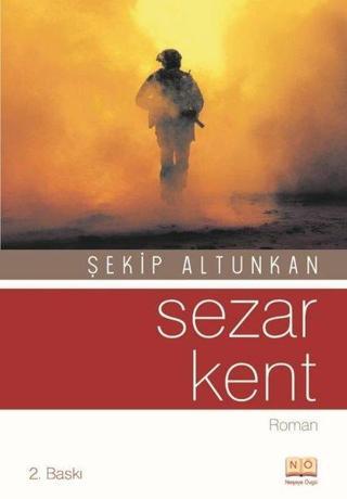 Sezar Kent - Şekip Altunkan - Neşeye Övgü Yayınları
