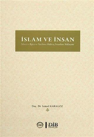 İslam ve İnsan - İsmail Karagöz - Diyanet İşleri Başkanlığı