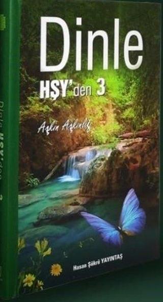 Dinle HŞY'den - 3 - Hasan Şükrü Yayıntaş - Zinde Yayınevi