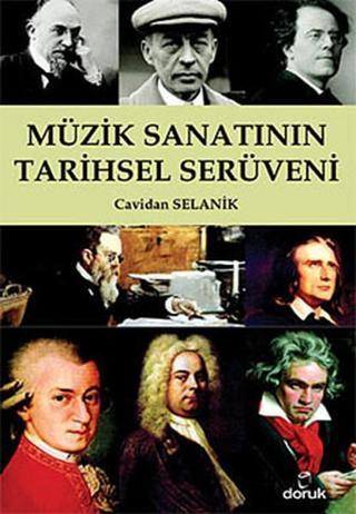 Müzik Sanatının Tarihsel Serüveni - Cavidan Selanik - Doruk Yayınları