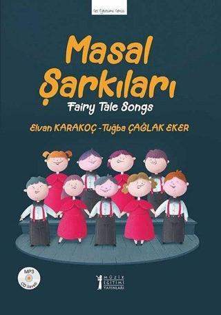 Masal Şarkıları - Elvan Karakoç - Müzik Eğitimi Yayınları