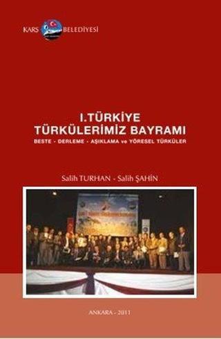 1. Türkiye Türkülerimiz Bayramı: Beste - Derleme - Aşıklama ve Yöresel Türküler - Salih Turhan - ST Prodüksiyon