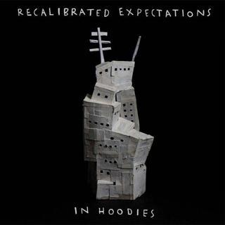 In Hoodies Recalibrated Expectations Plak - In Hoodies
