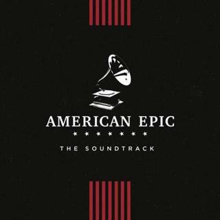 Çeşitli Sanatçılar American Epic: The Soundtrack Plak - Çeşitli Sanatçılar
