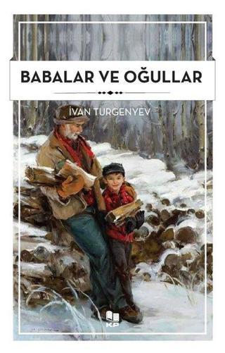 Babalar ve Oğullar - Ivan Sergeyeviç Turgenyev - KP Kitap Pazarı Yayınları