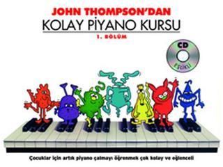 J. Thompson'dan Kolay Piyano Kursu 1 - John Thompson - Porte Müzik Eğitim Yayınları