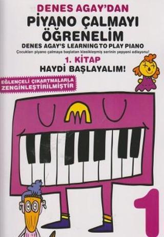 Denes Agay'dan Piyano Çalmayı Öğrenelim 1. Kitap - Denes Agay - Porte Müzik Eğitim Yayınları