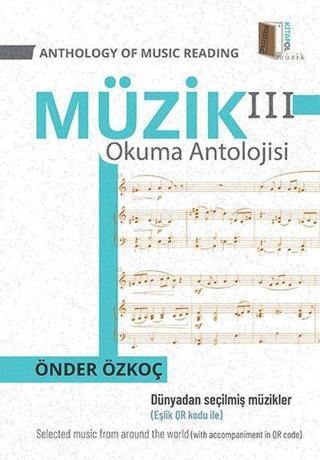 Müzik Okuma Antolojisi 3 - Önder Özkoç - Kitapol Yayınları