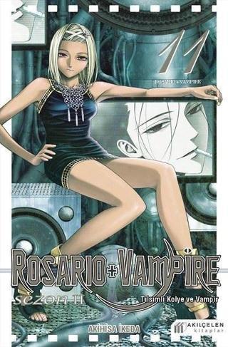 Tılsımlı Kolye ve Vampir Sezon 2 Cilt 11 - Rosario + Vampire - Akihisa İkeda - Akılçelen Kitaplar