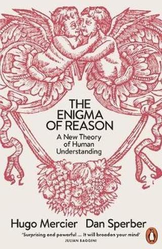 The Enigma of Reason: A New Theory of Human Understanding - Dan Sperber - Penguin
