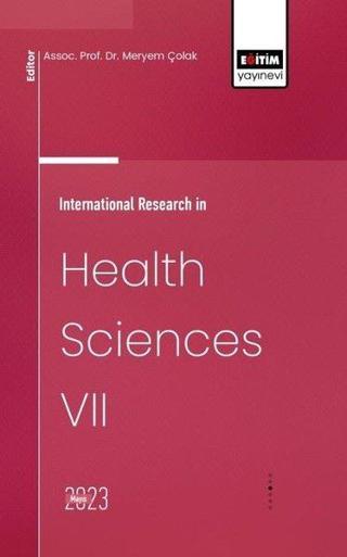 International Research in Health Sciences - 7 - Kolektif  - Eğitim Yayınevi