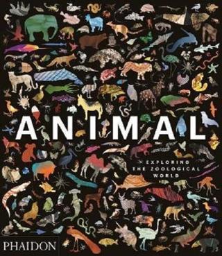 Animal: Exploring the Zoological World  - Phaidon Editors - Phaidon