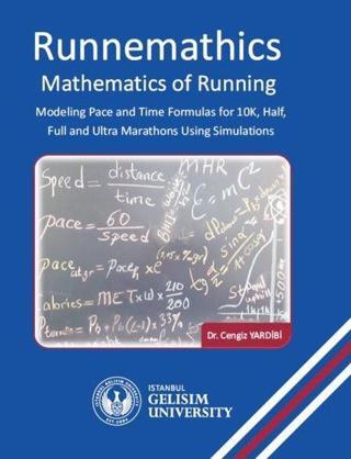 Runnemathic: Mathematics of Running - Cengiz Yardibi - İstanbul Gelişim Üniversitesi