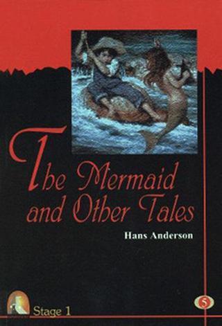 The Mermaid and Other Tales-Stage 1 - Hans Christian Andersen - Kapadokya Yayınları