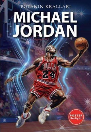 Michael Jordan - Potanın Kralları - Poster Hediyeli - Kerem Tek - Flipper Yayıncılık