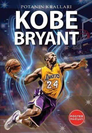 Kobe Bryant - Potanın Kralları - Poster Hediyeli - Kerem Tek - Flipper Yayıncılık