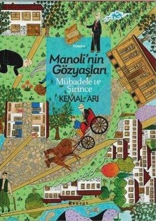 Manoli'nin Gözyaşları - Mübadele ve Şirince - Kemal Arı - Boyut Yayın Grubu