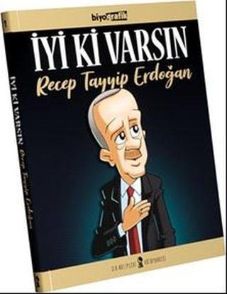 İyi ki Varsın Recep Tayyip Erdoğan Alp Türkbiner Sır Katipleri Yayınları