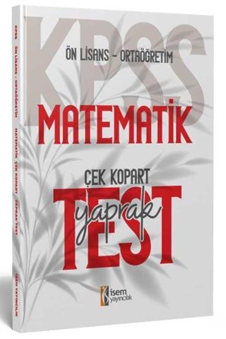 2024 KPSS Ortaöğretim Ön Lisans Matematik Çek Kopart Yaprak Test İsem Yayıncılık - İsem Yayıncılık